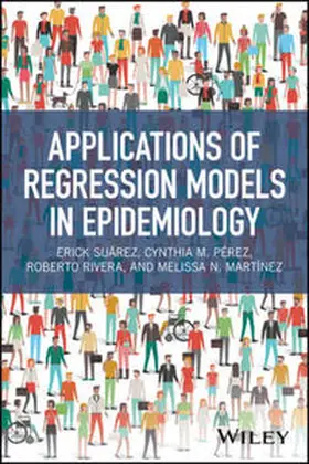 Suárez / Pérez / Rivera |  Applications of Regression Models in Epidemiology | eBook | Sack Fachmedien