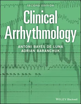 Bayés de Luna / Baranchuk | Clinical Arrhythmology | Buch | 978-1-119-21275-1 | sack.de