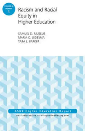 Museus / Ledesma / Parker |  Racism and Racial Equity in Higher Education | eBook | Sack Fachmedien