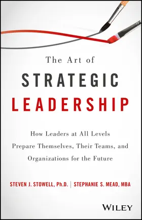 Stowell / Mead |  The Art of Strategic Leadership | Buch |  Sack Fachmedien