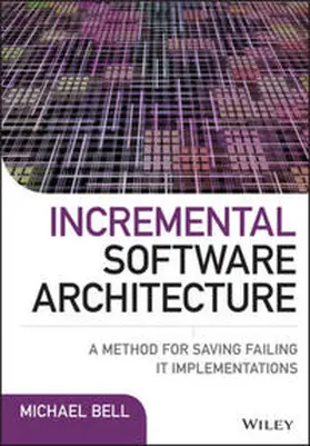 Bell | Incremental Software Architecture | E-Book | www.sack.de
