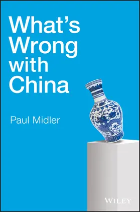 Midler |  What's Wrong with China | Buch |  Sack Fachmedien