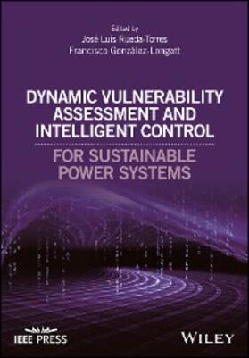 Rueda-Torres / González-Longatt |  Dynamic Vulnerability Assessment and Intelligent Control | eBook | Sack Fachmedien