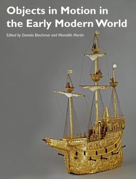 Bleichmar / Martin | Objects in Motion in the Early Modern World | Buch | 978-1-119-21734-3 | sack.de
