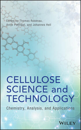 Rosenau / Potthast / Hell | Cellulose Science and Technology | Buch | 978-1-119-21758-9 | sack.de