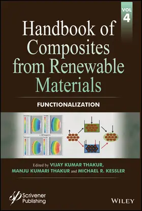 Thakur / Kessler | Handbook of Composites from Renewable Materials, Functionalization | Buch | 978-1-119-22367-2 | www.sack.de