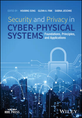 Song / Fink / Jeschke |  Security and Privacy in Cyber-Physical Systems | Buch |  Sack Fachmedien