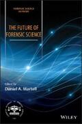 Martell |  The Future of Forensic Science | eBook | Sack Fachmedien