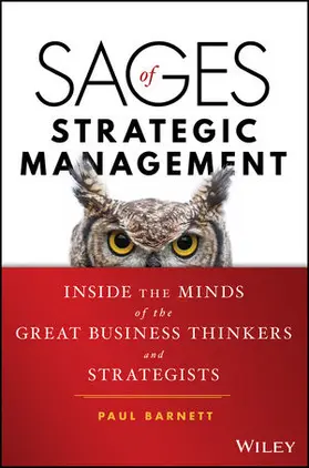 Barnett |  Sages of Strategic Management: Inside the Minds of the Great Business Thinkers and Strategists | Buch |  Sack Fachmedien