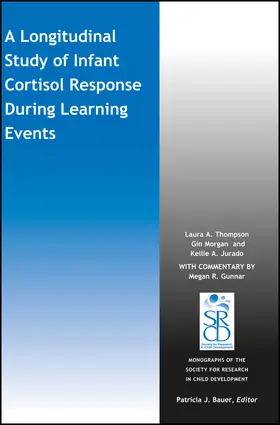 Thompson / Morgan / Jurado |  A Longitudinal Study of Infant Cortisol Response During Learning Events | Buch |  Sack Fachmedien
