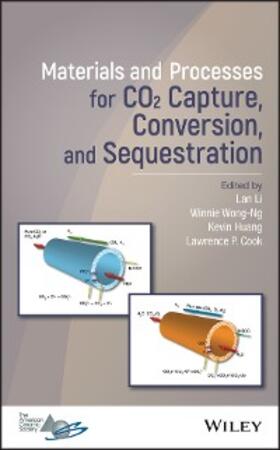 Li / Wong-Ng / Huang | Materials and Processes for CO2 Capture, Conversion, and Sequestration | E-Book | www.sack.de