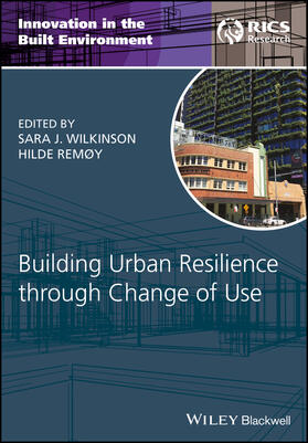Wilkinson / Remøy | Building Urban Resilience Through Change of Use | Buch | sack.de