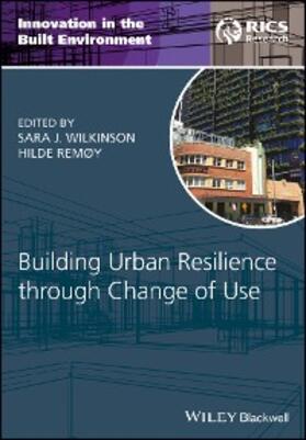 Wilkinson / Remøy | Building Urban Resilience through Change of Use | E-Book | sack.de