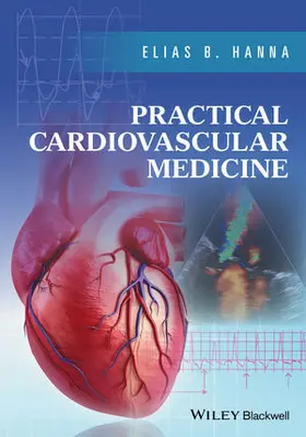 Hanna | Practical Cardiovascular Medicine | Buch | 978-1-119-23336-7 | www.sack.de