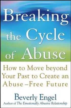 Engel |  Breaking the Cycle of Abuse | eBook | Sack Fachmedien