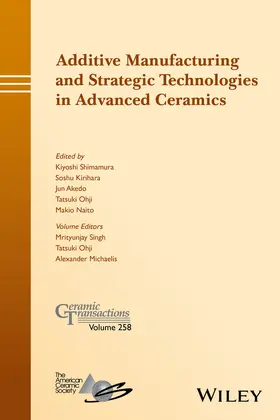 Shimamura / Kirihara / Akedo |  Additive Manufacturing and Strategic Technologies in Advanced Ceramics | Buch |  Sack Fachmedien