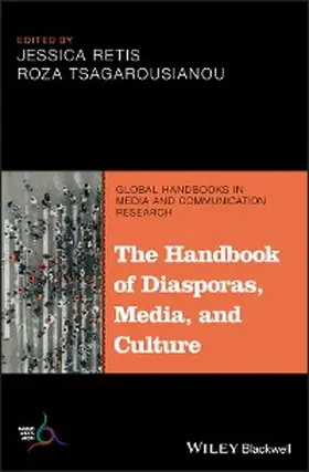 Retis / Tsagarousianou |  The Handbook of Diasporas, Media, and Culture | eBook | Sack Fachmedien