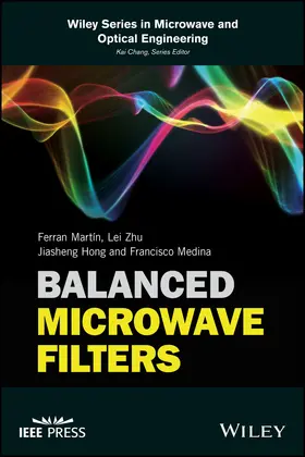 Martín / Zhu / Hong |  Balanced Microwave Filters | Buch |  Sack Fachmedien