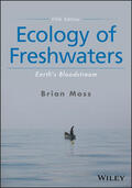 Moss |  Ecology of Freshwaters - Earth's Bloodstream, Fifth Edition | Buch |  Sack Fachmedien