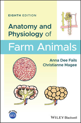 Fails / Magee | Anatomy and Physiology of Farm Animals | Buch | 978-1-119-23971-0 | sack.de