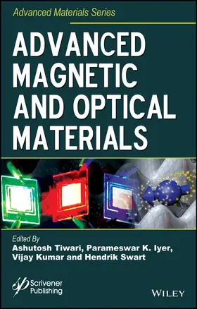 Tiwari / Iyer / Kumar | Advanced Magnetic and Optical Materials | Buch | 978-1-119-24191-1 | www.sack.de