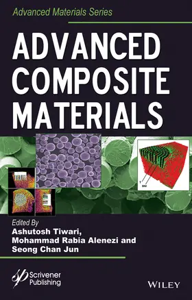 Tiwari / Alenezi / Jun |  Advanced Composite Materials | Buch |  Sack Fachmedien