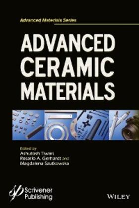 Tiwari / Gerhardt / Szutkowska |  Advanced Ceramic Materials | eBook | Sack Fachmedien