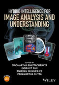 Bhattacharyya / Pan / Mukherjee |  Hybrid Intelligence for Image Analysis and Understanding | Buch |  Sack Fachmedien