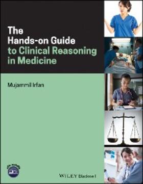 Irfan | The Hands-on Guide to Clinical Reasoning in Medicine | E-Book | sack.de