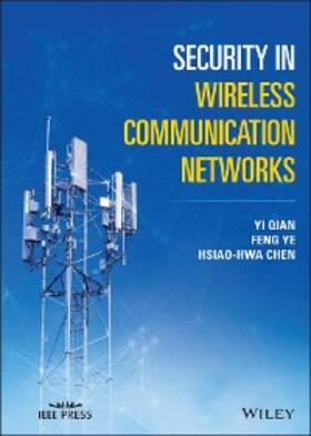 Qian / Ye / Chen | Security in Wireless Communication Networks | E-Book | www.sack.de