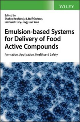 Roohinejad / Greiner / Oey |  Emulsion-based Systems for Delivery of Food Active Compounds | eBook | Sack Fachmedien