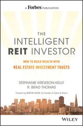 Krewson-Kelly / Thomas |  The Intelligent REIT Investor: How to Build Wealth with Real Estate Investment Trusts | Buch |  Sack Fachmedien