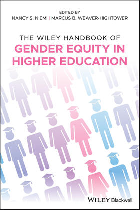 Niemi / Weaver-Hightower | The Wiley Handbook of Gender Equity in Higher Education | Buch | 978-1-119-25758-5 | sack.de
