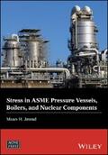 Jawad |  Stress in ASME Pressure Vessels, Boilers, and Nuclear Components | eBook | Sack Fachmedien