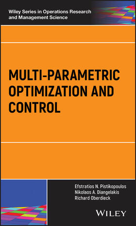 Pistikopoulos / Diangelakis / Oberdieck | Multi-Parametric Optimization and Control | Buch | 978-1-119-26518-4 | sack.de