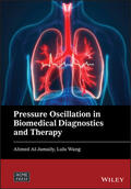 Al-Jumaily / Wang |  Pressure Oscillation in Biomedical Diagnostics and Therapy | Buch |  Sack Fachmedien