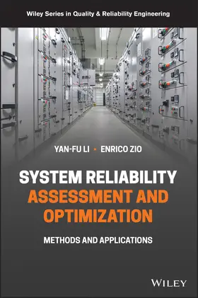Li / Zio / Kleyner | System Reliability Assessment and Optimization | Buch | 978-1-119-26587-0 | sack.de