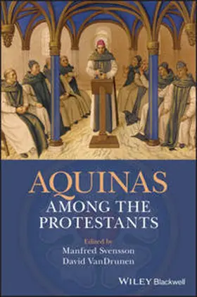 Svensson / VanDrunen |  Aquinas Among the Protestants | eBook | Sack Fachmedien