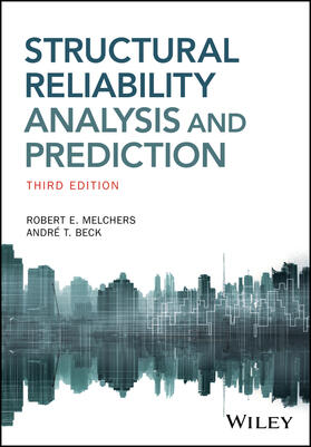 Melchers / Beck |  Structural Reliability Analysis and Prediction | Buch |  Sack Fachmedien