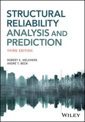 Melchers / Beck |  Structural Reliability Analysis and Prediction | eBook | Sack Fachmedien