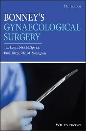 Lopes / Spirtos / Hilton |  Bonney's Gynaecological Surgery | eBook | Sack Fachmedien