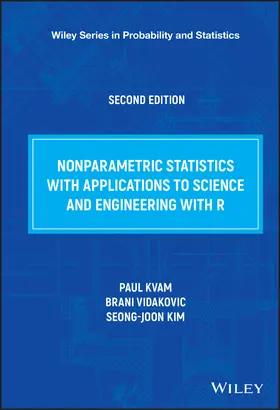 Kvam / Vidakovic / Kim |  Nonparametric Statistics with Applications to Science and Engineering with R | Buch |  Sack Fachmedien