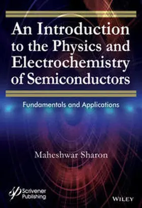 Sharon |  An Introduction to the Physics and Electrochemistry of Semiconductors | eBook | Sack Fachmedien