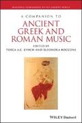 Lynch / Rocconi |  A Companion to Ancient Greek and Roman Music | eBook | Sack Fachmedien