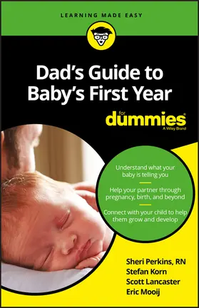 Perkins / Korn / Lancaster |  Dad's Guide to Baby's First Year for Dummies | Buch |  Sack Fachmedien