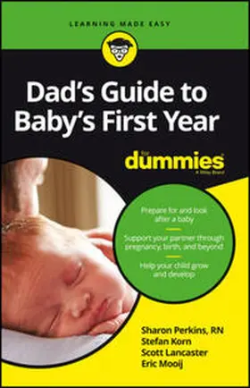 Perkins / Korn / Lancaster |  Dad's Guide to Baby's First Year For Dummies | eBook | Sack Fachmedien