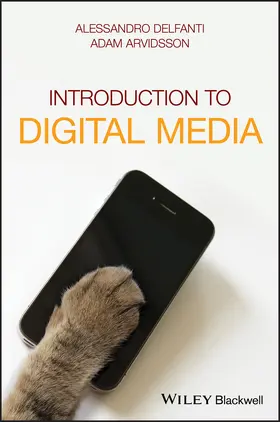 Delfanti / Arvidsson |  Introduction to Digital Media | Buch |  Sack Fachmedien