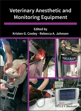 Cooley / Johnson | Veterinary Anesthetic and Monitoring Equipment | Buch | 978-1-119-27715-6 | sack.de