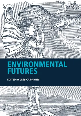 Barnes | Environmental Futures | Buch | 978-1-119-27832-0 | sack.de