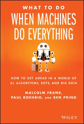 Pring / Frank / Roehrig |  What To Do When Machines Do Everything | Buch |  Sack Fachmedien